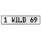 1 WILD 69  - White Aluminum Street Sign Mancave Euro Plate Name Door Sign Wall