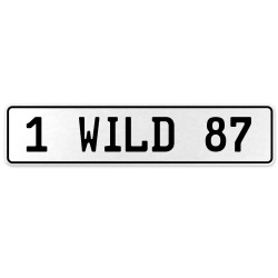1 WILD 87  - White Aluminum Street Sign Mancave Euro Plate Name Door Sign Wall
