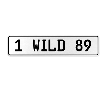 1 WILD 89  - White Aluminum Street Sign Mancave Euro Plate Name Door Sign Wall