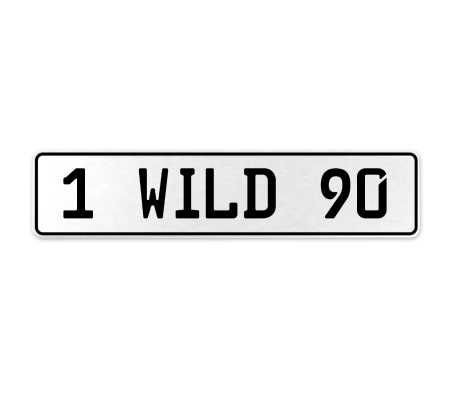 1 WILD 90  - White Aluminum Street Sign Mancave Euro Plate Name Door Sign Wall
