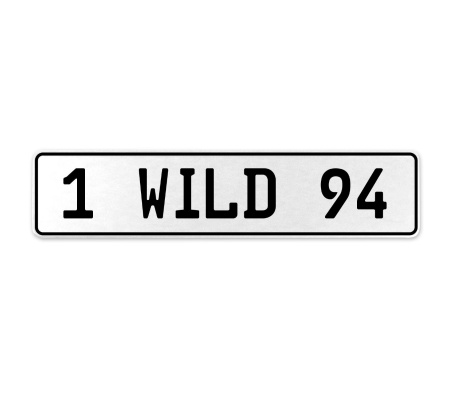 1 WILD 94  - White Aluminum Street Sign Mancave Euro Plate Name Door Sign Wall