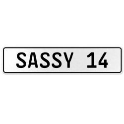 SASSY 14  - White Aluminum Street Sign Mancave Euro Plate Name Door Sign Wall