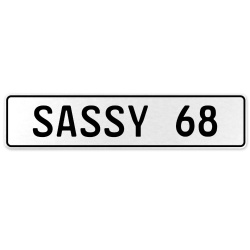 SASSY 68  - White Aluminum Street Sign Mancave Euro Plate Name Door Sign Wall