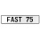 FAST 75  - White Aluminum Street Sign Mancave Euro Plate Name Door Sign Wall