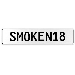 SMOKEN18  - White Aluminum Street Sign Mancave Euro Plate Name Door Sign Wall