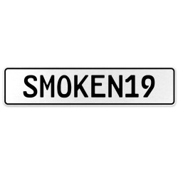 SMOKEN19  - White Aluminum Street Sign Mancave Euro Plate Name Door Sign Wall