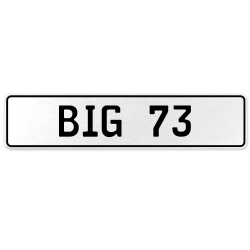 BIG 73  - White Aluminum Street Sign Mancave Euro Plate Name Door Sign Wall Art
