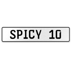 SPICY 10  - White Aluminum Street Sign Mancave Euro Plate Name Door Sign Wall