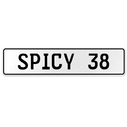 SPICY 38  - White Aluminum Street Sign Mancave Euro Plate Name Door Sign Wall
