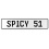 SPICY 51  - White Aluminum Street Sign Mancave Euro Plate Name Door Sign Wall
