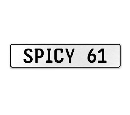 SPICY 61  - White Aluminum Street Sign Mancave Euro Plate Name Door Sign Wall