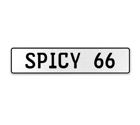 SPICY 66  - White Aluminum Street Sign Mancave Euro Plate Name Door Sign Wall