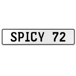 SPICY 72  - White Aluminum Street Sign Mancave Euro Plate Name Door Sign Wall