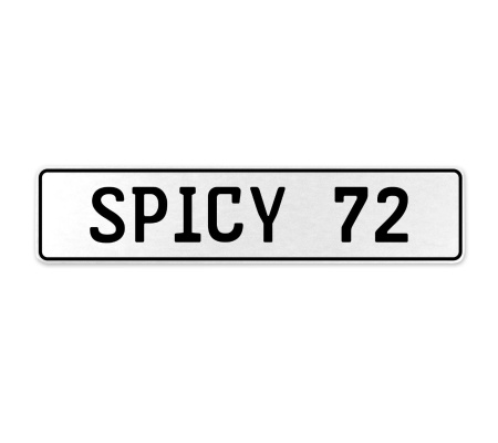 SPICY 72  - White Aluminum Street Sign Mancave Euro Plate Name Door Sign Wall