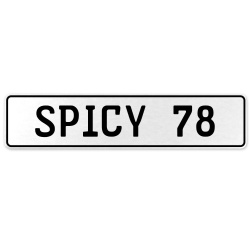 SPICY 78  - White Aluminum Street Sign Mancave Euro Plate Name Door Sign Wall