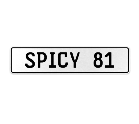 SPICY 81  - White Aluminum Street Sign Mancave Euro Plate Name Door Sign Wall
