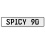 SPICY 90  - White Aluminum Street Sign Mancave Euro Plate Name Door Sign Wall