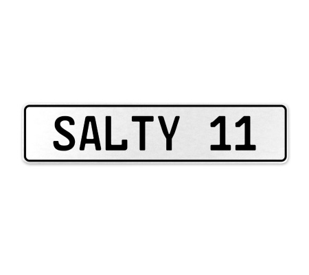 SALTY 11  - White Aluminum Street Sign Mancave Euro Plate Name Door Sign Wall
