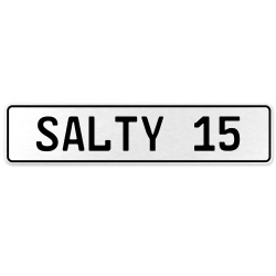 SALTY 15  - White Aluminum Street Sign Mancave Euro Plate Name Door Sign Wall