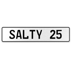 SALTY 25  - White Aluminum Street Sign Mancave Euro Plate Name Door Sign Wall