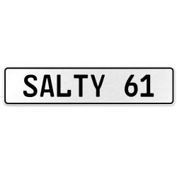 SALTY 61  - White Aluminum Street Sign Mancave Euro Plate Name Door Sign Wall