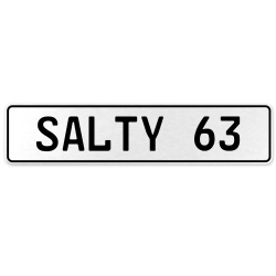 SALTY 63  - White Aluminum Street Sign Mancave Euro Plate Name Door Sign Wall
