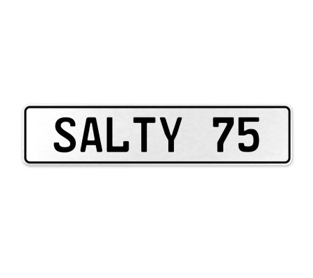 SALTY 75  - White Aluminum Street Sign Mancave Euro Plate Name Door Sign Wall
