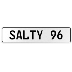 SALTY 96  - White Aluminum Street Sign Mancave Euro Plate Name Door Sign Wall