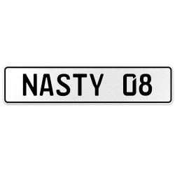 NASTY 08  - White Aluminum Street Sign Mancave Euro Plate Name Door Sign Wall