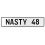 NASTY 48  - White Aluminum Street Sign Mancave Euro Plate Name Door Sign Wall