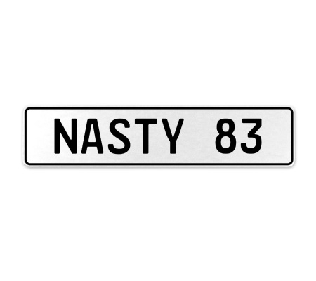 NASTY 83  - White Aluminum Street Sign Mancave Euro Plate Name Door Sign Wall
