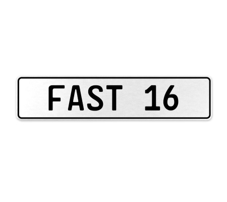 FAST 16  - White Aluminum Street Sign Mancave Euro Plate Name Door Sign Wall