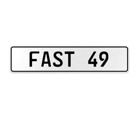 FAST 49  - White Aluminum Street Sign Mancave Euro Plate Name Door Sign Wall