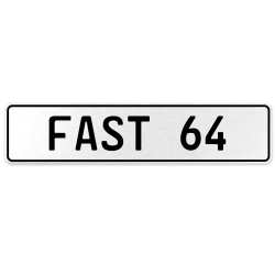 FAST 64  - White Aluminum Street Sign Mancave Euro Plate Name Door Sign Wall