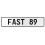 FAST 89  - White Aluminum Street Sign Mancave Euro Plate Name Door Sign Wall