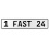 1 FAST 24  - White Aluminum Street Sign Mancave Euro Plate Name Door Sign Wall