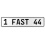 1 FAST 44  - White Aluminum Street Sign Mancave Euro Plate Name Door Sign Wall