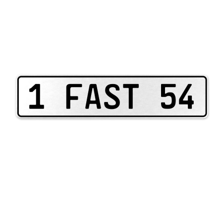 1 FAST 54  - White Aluminum Street Sign Mancave Euro Plate Name Door Sign Wall
