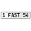 1 FAST 54  - White Aluminum Street Sign Mancave Euro Plate Name Door Sign Wall