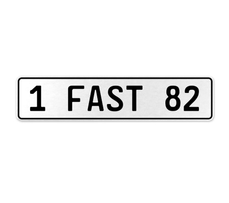 1 FAST 82  - White Aluminum Street Sign Mancave Euro Plate Name Door Sign Wall