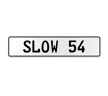 SLOW 54  - White Aluminum Street Sign Mancave Euro Plate Name Door Sign Wall