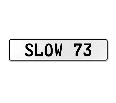 SLOW 73  - White Aluminum Street Sign Mancave Euro Plate Name Door Sign Wall