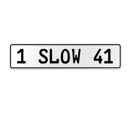 1 SLOW 41  - White Aluminum Street Sign Mancave Euro Plate Name Door Sign Wall