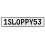 1SLOPPY53  - White Aluminum Street Sign Mancave Euro Plate Name Door Sign Wall