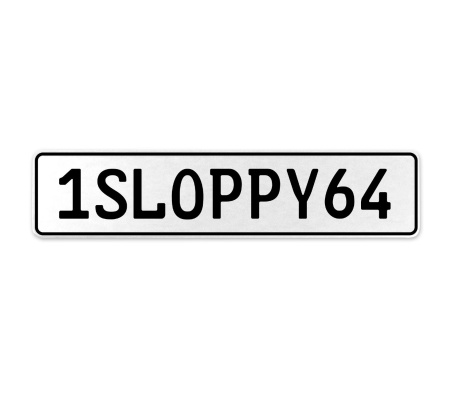 1SLOPPY64  - White Aluminum Street Sign Mancave Euro Plate Name Door Sign Wall