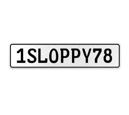 1SLOPPY78  - White Aluminum Street Sign Mancave Euro Plate Name Door Sign Wall