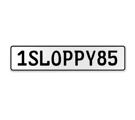 1SLOPPY85  - White Aluminum Street Sign Mancave Euro Plate Name Door Sign Wall