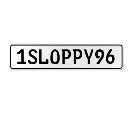 1SLOPPY96  - White Aluminum Street Sign Mancave Euro Plate Name Door Sign Wall