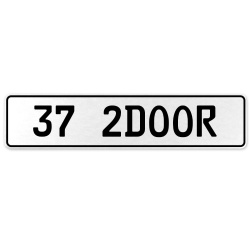 37 2DOOR  - White Aluminum Street Sign Mancave Euro Plate Name Door Sign Wall