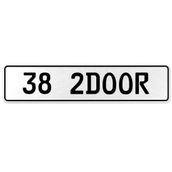 38 2DOOR  - White Aluminum Street Sign Mancave Euro Plate Name Door Sign Wall